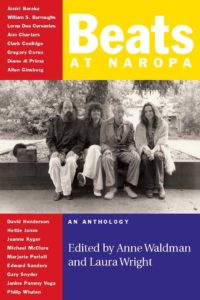Beats at Naropa: An Anthology edited by Anne Waldman and Laura Wright