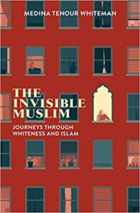 The Invisible Muslim