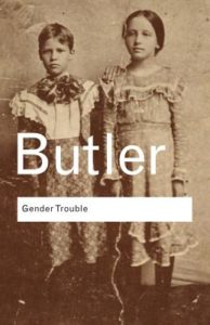 Judith Butler, Gender Trouble