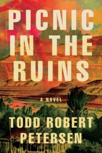 Picnic in the Ruins by Todd Robert Petersen