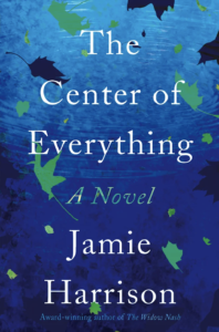 The Center of Everything by Jamie Harrison