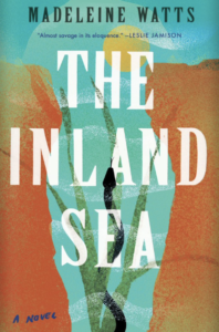 The Inland Sea by Madeleine Watts