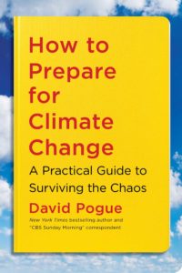 how to prepare for climate change_david pogue