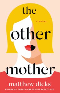 the other mother_matthew dicks