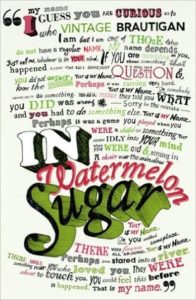 Richard Brautigan, In Watermelon Sugar