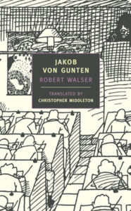 Robert Walser, tr. Christopher Middleton, Jakob von Gunten