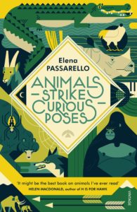 Elena Passarello, Animals Strike Curious Poses