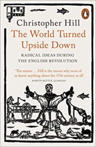 The World Turned Upside Down - Radical Ideas During the English Revolution