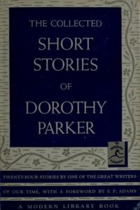 Dorothy Parker (1893 – 1967), "Lady With a Lamp"