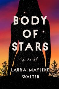 Body of Stars Laura Maylene Walter 