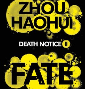 Zhou Haohui (trans. by Zac Haluza), Fate (Death Notice II)