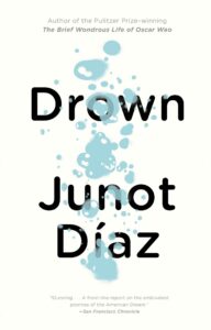 Junot Diaz, Drown