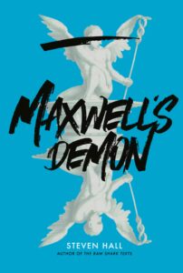 Maxwell's Demon by Steven Hall