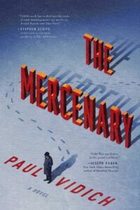 Paul Vidich, The Mercenary