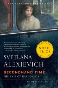 Svetlana Alexievich, Secondhand Time