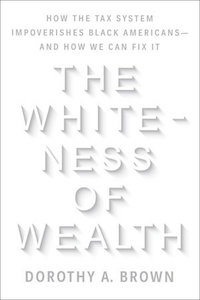 the whiteness of wealth