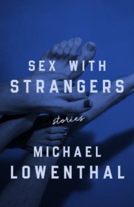 sex with strangers_michael lowenthal