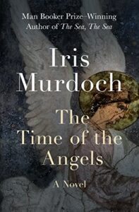 Iris Murdoch, The Time of the Angels