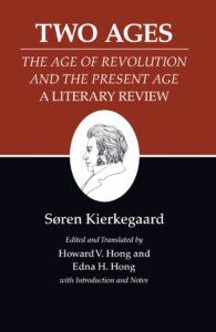 Søren Kierkegaard, Two Ages: A Literary Review