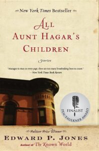 Edward P. Jones, All Aunt Hagar’s Children