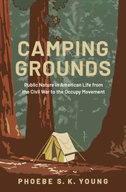 Camping Grounds, Phoebe S.K. Young