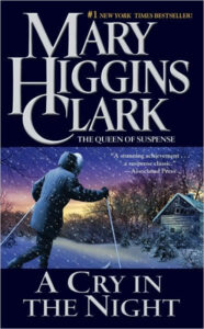 Mary Higgins Clark, A Cry In The Night