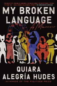 My Broken Language_Quiara Alegria Hudes