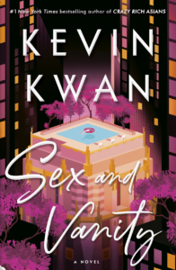 Kevin Kwan, Sex and Vanity