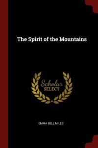 Spirit of the Mountains, Emma Bell Miles