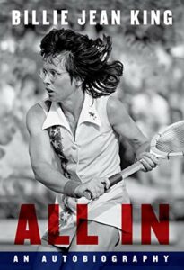 Billie Jean King, ALL IN: An Autobiography