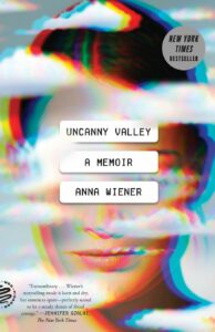 Anna Wiener, Uncanny Valley