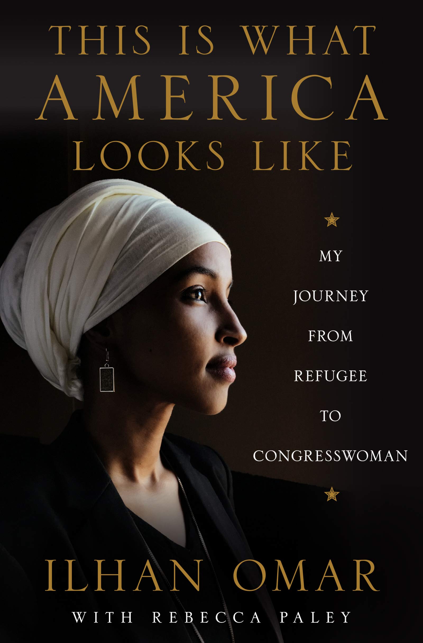 Ilhan Omar, This Is What America Looks Like: My Journey from Refugee to Congresswoman