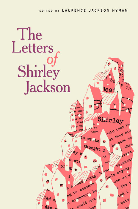 Shirley Jackson, Laurence Jackson Hyman (editor), Bernice M. Murphy (contributions by), The Letters of Shirley Jackson