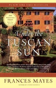 Frances Mayes, Under the Tuscan Sun