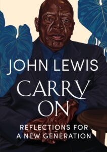John Lewis, Andrew Young (Foreword by), Carry On: Reflections for a New Generation