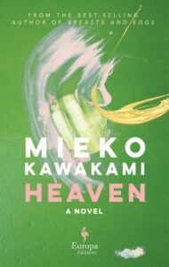 Mieko Kawakami, Heaven