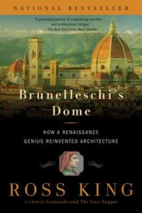 Ross King, Brunelleschi’s Dome