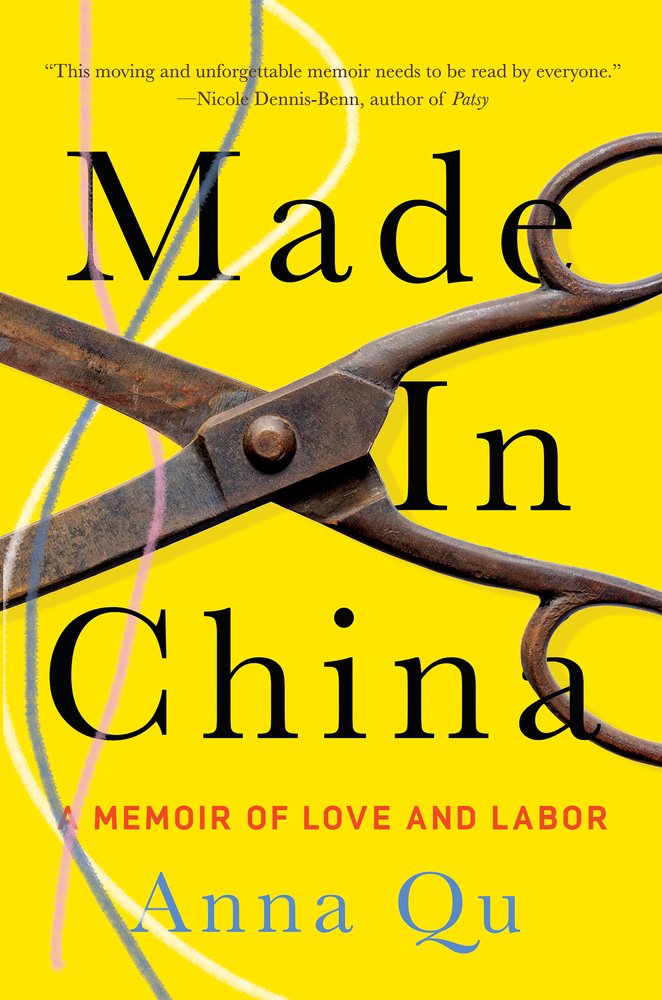 Anna Qu, Made in China: A Memoir of Love and Labor