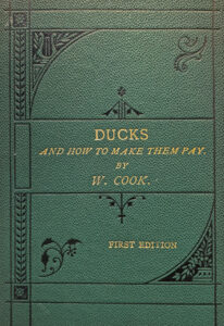 Ducks; and How to Make Them Pay (1890) by William Cook