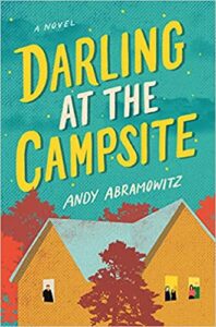 Darling at the Campsite, Andy Abramowitz