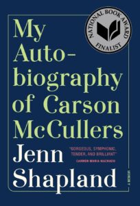 Jenn Shapland, My Autobiography of Carson McCullers