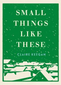 Claire Keegan, Small Things Like These