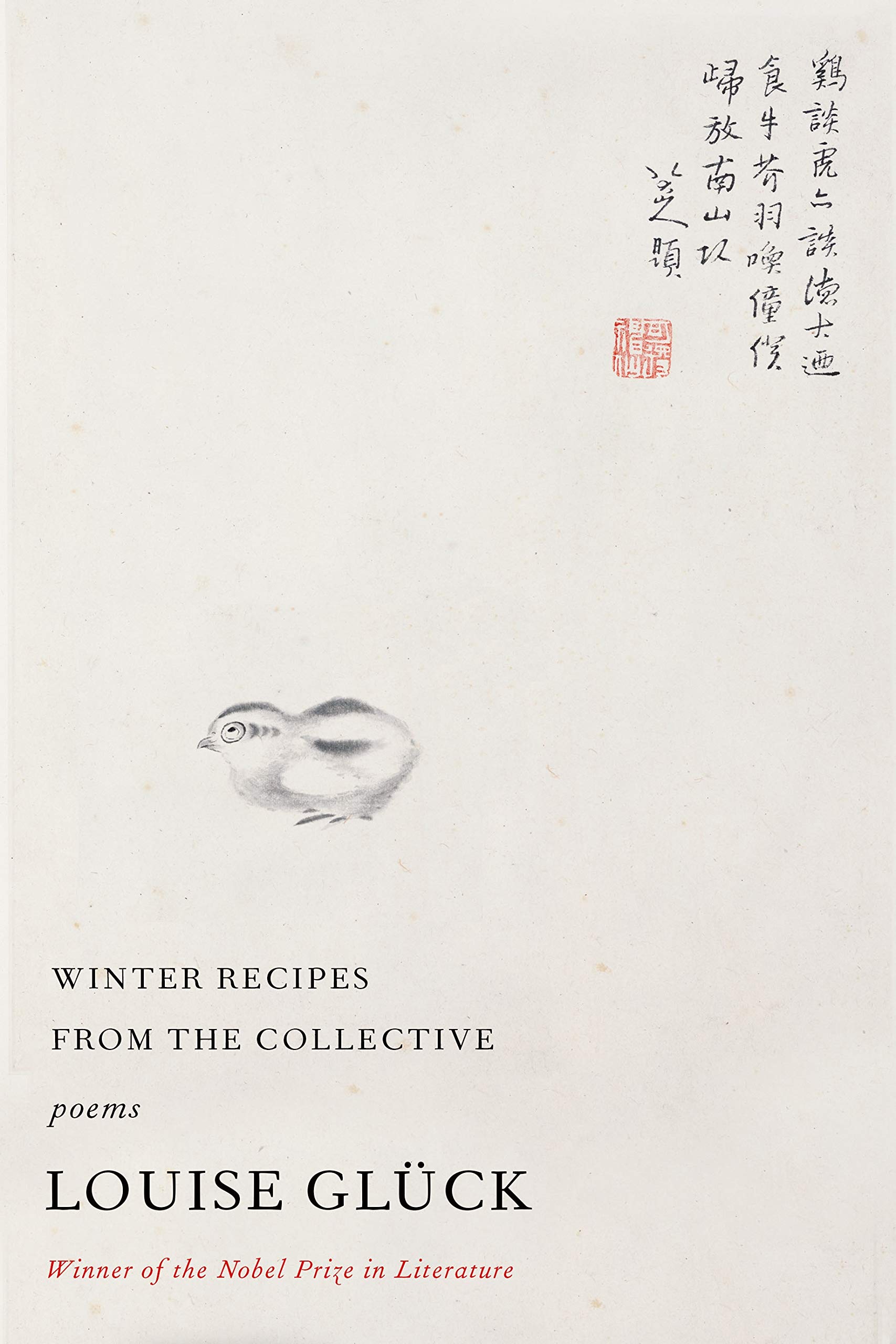 Louise Glück, Winter Recipes from the Collective