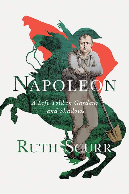 Ruth Scurr, <a href="https://bookshop.org/a/132/9781631492419" target="_blank" rel="noopener"><em>Napoleon: A Life Told in Gardens and Shadows</em></a>; cover design by TK TK (Liveright, June 15)