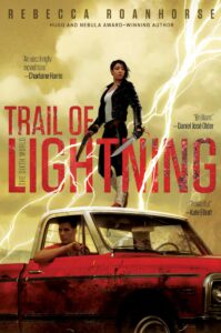 Trail of Lightning, Rebecca Roanhorse