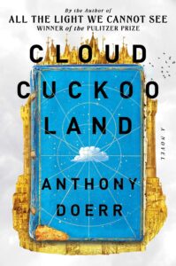 Anthony Doerr, Cloud Cuckoo Land