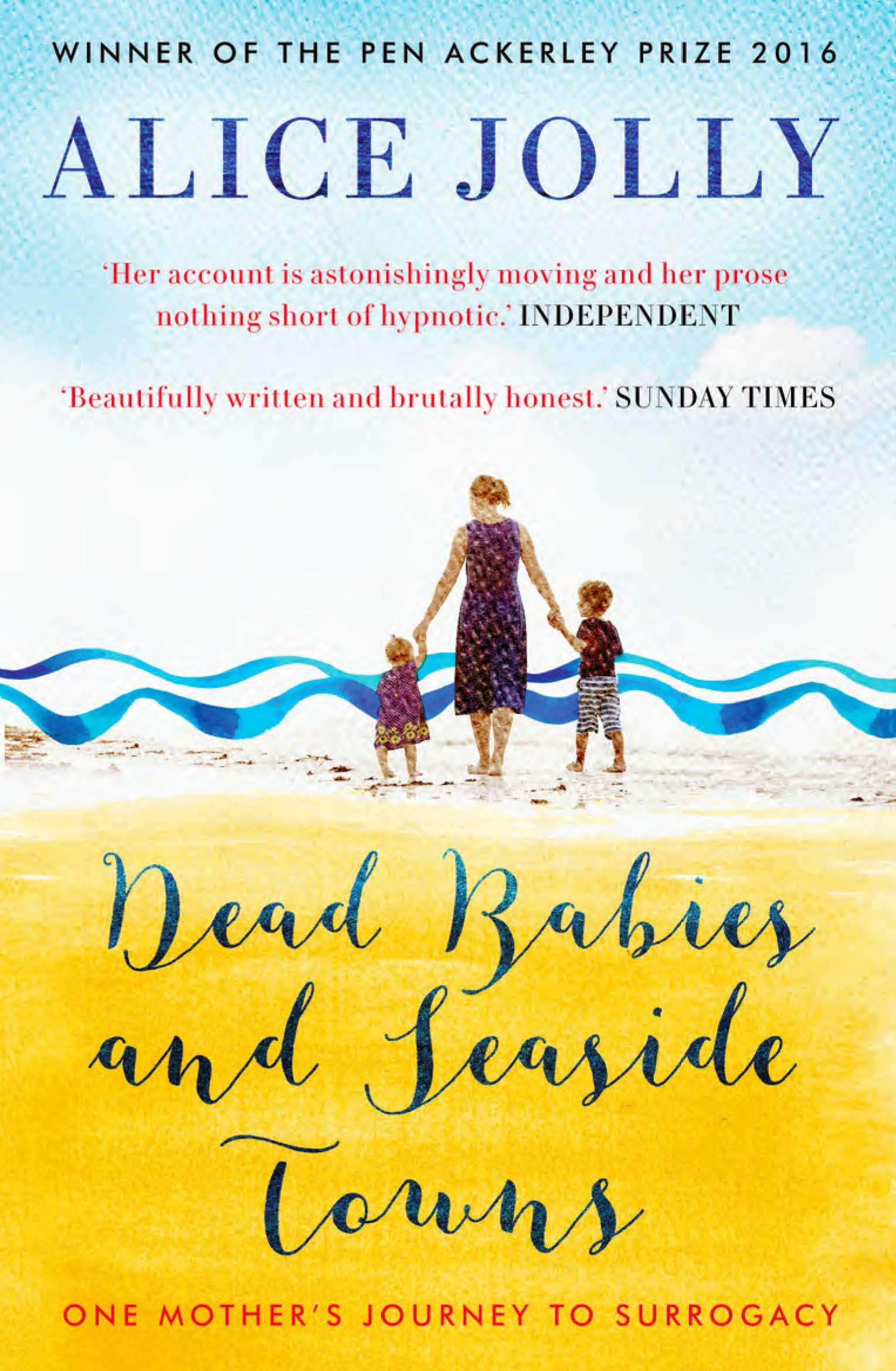 Dead Babies and Seaside Towns by Alice Jolly