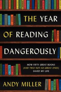 Andy Miller, The Year of Reading Dangerously