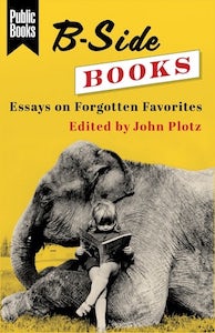 Essays on Forgotten Favorites