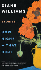 Diane Williams, How High? — That High